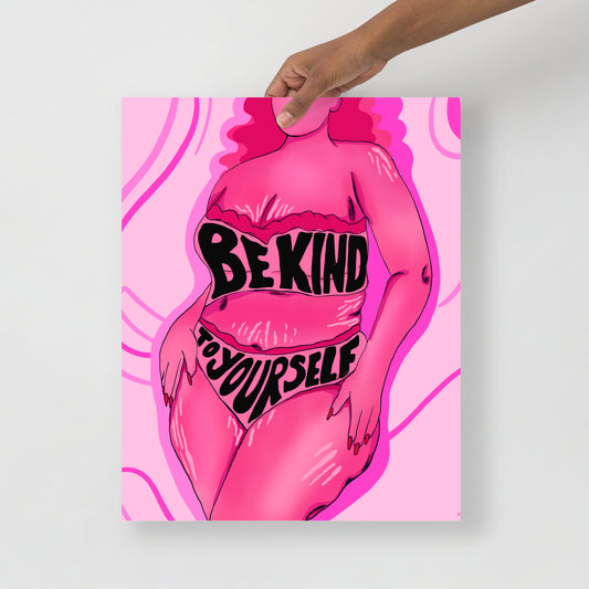 Be Kind To Yourself Body Positive Pink Matte Art Print