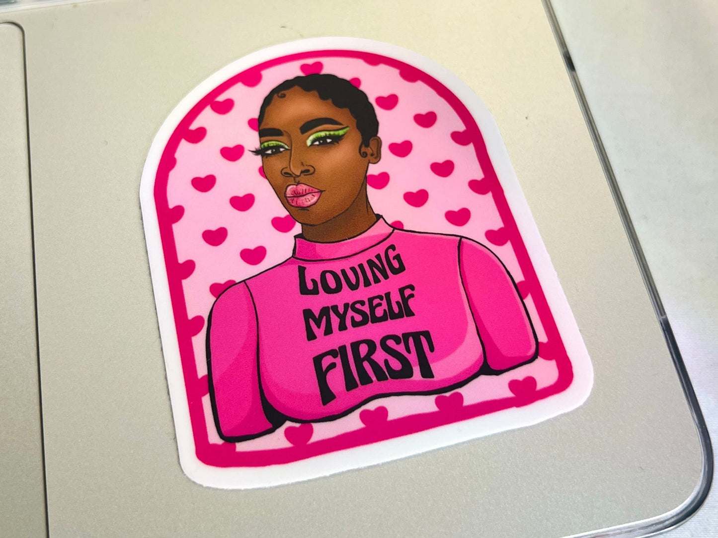 Love Yourself First Black Woman Quote 3in Pink Matte Vinyl Waterproof Sticker, Black Girl, Unbothered, Weatherproof Sticker, Self Love