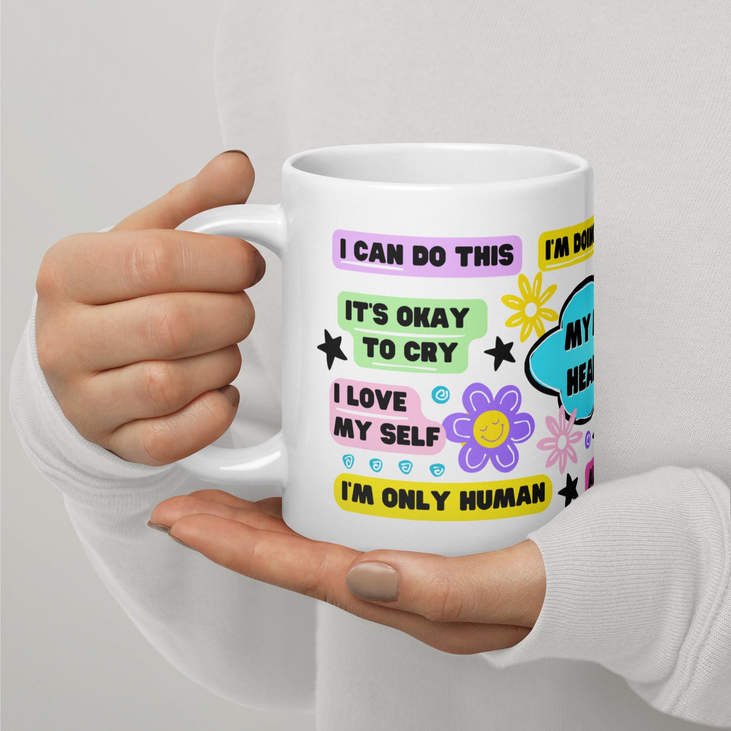 My Mental Health Cup White glossy mug | Affirmations, Mental Breakdown, Coffee Cup, Encouraging Quotes, Self Care, Anxiety, Self Love Art