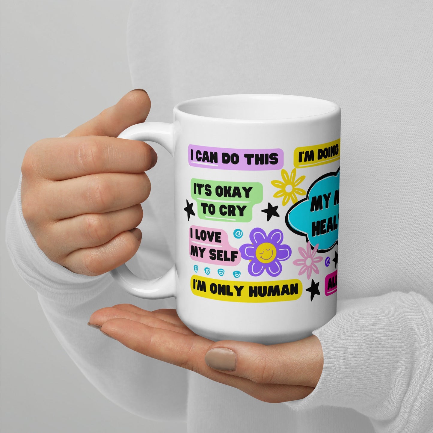My Mental Health Cup White glossy mug | Affirmations, Mental Breakdown, Coffee Cup, Encouraging Quotes, Self Care, Anxiety, Self Love Art